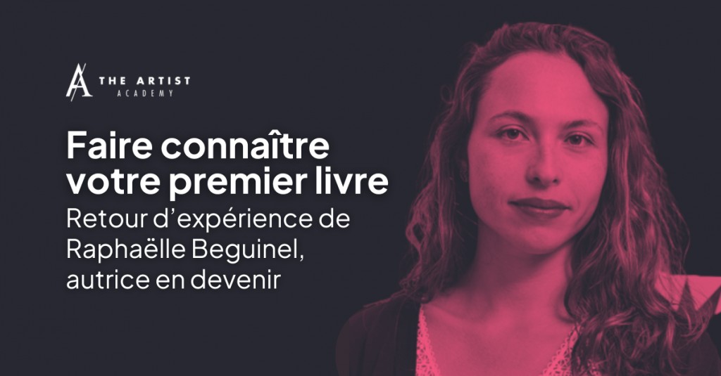 Comment faire connaître votre premier livre : l'expérience de Raphaëlle Béguinel