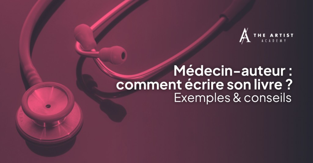 Ecrire un livre médical : 3 médecins-auteurs qui inspirent